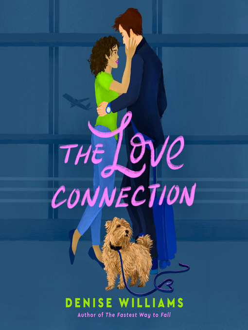 Title details for The Love Connection by Denise Williams - Wait list
